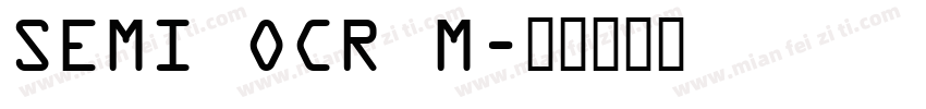 SEMI OCR M字体转换